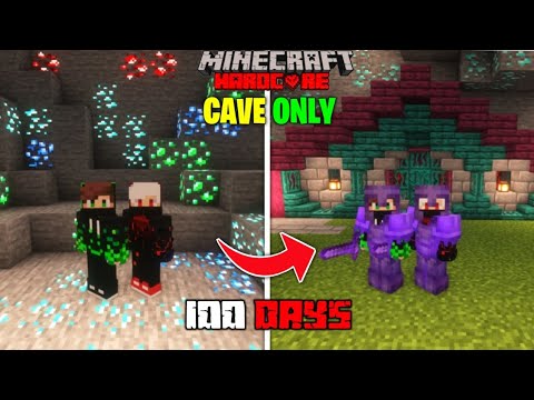 We Survived 100 Days In CAVE Only World In Minecraft Hardcore | Duo 100 Days