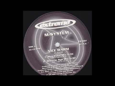 M-System - Nice Warm (Shuttle Sys Mix) (A2)
