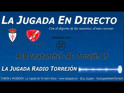 ¡Así lo vivimos! I RCD Carabaanchel - AD Torrejón CF - #LaJugadaEnDirecto #LaJugadaRadioTorrejon