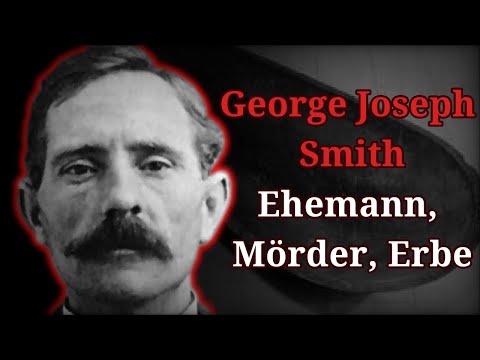 George Joseph Smith - Der Badewannen-Mörder | Historischer True Crime aus England