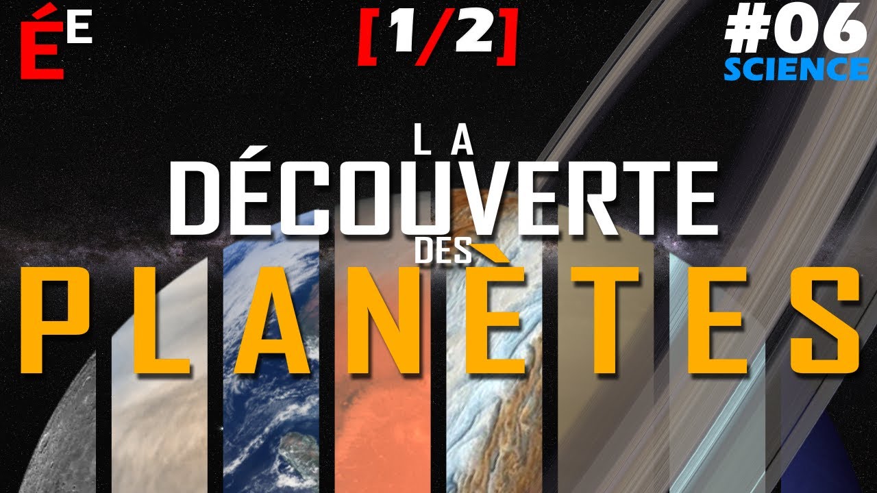 La Découverte des Planètes [1/2] #06 Science