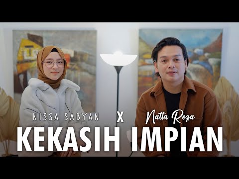KEKASIH IMPIAN - NISSA SABYAN X NATTA REZA