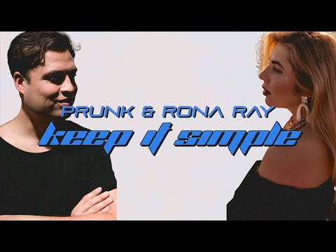 Prunk & Rona Ray - Keep It Simple (Lyric Video)