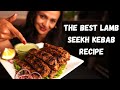The BEST LAMB SEEKH KEBAB RECIPE + Best PARTY Food