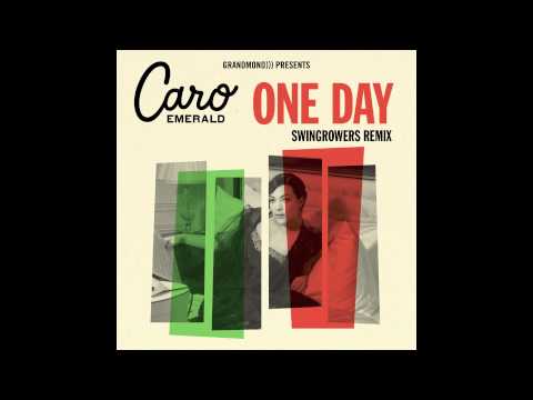 Caro Emerald - One Day (Swingrowers Remix)