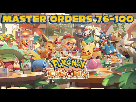 Pokemon Cafe Mix - Master Orders 76-100 (with timecodes)