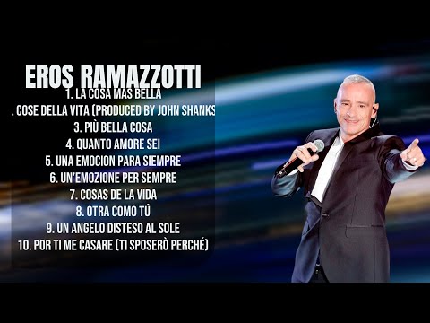 Eros Ramazzotti-Top hits compilation roundup for 2024-Greatest Hits Selection-Fundamental