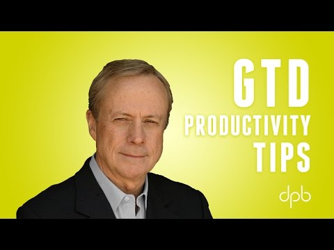 How to be More Productive | GTD Productivity Tips with David Allen