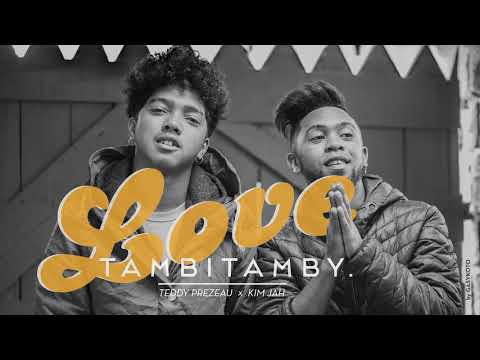 LOVE-Tambitamby   TEDDY PREZEAU feat KIM JAH