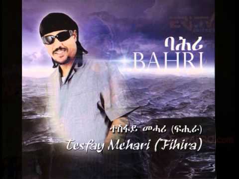 Tesfay Mehari (Fihira) -  Heji Grem - from his new album, Bahri