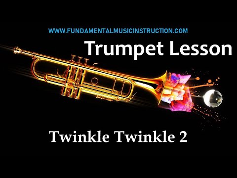 TRUMPET: Learn How To Play The Trumpet | Lesson: Twinkle Twinkle