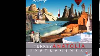 Turkey Anatolia - Kütahya'nın Pınarları (Enstrümantal)