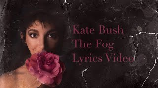 Kate Bush - The Fog (HD Lyrics Video)