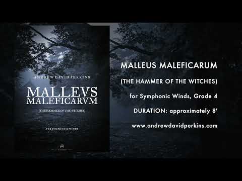 MALLEUS MALEFICARUM Andrew David Perkins (ASCAP)