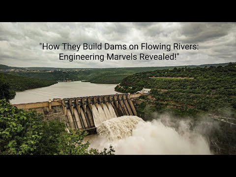 #04 | How They Build Dams on Flowing Rivers: Engineering Marvels Revealed! #facts #river