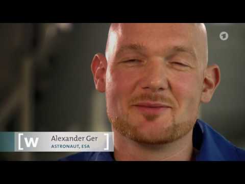 W wie Wissen : Alexander Gerst   Ein Mann mit einer Mission