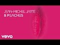 Jean-Michel Jarre, Peaches - What You Want (Lyric Video)