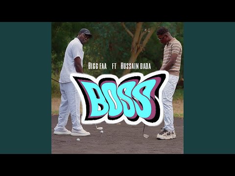 Boss (feat. Hussain Dada)