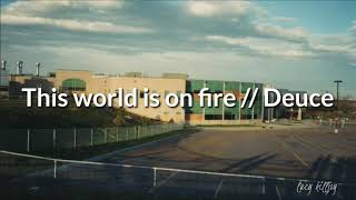 Deuce - This world is on fire [Sub español + lyrics]