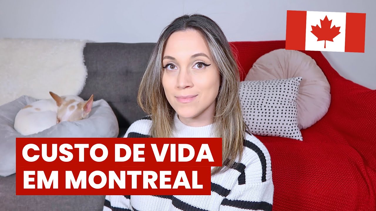 Qual é o meu CUSTO DE VIDA em MONTREAL no Canadá?