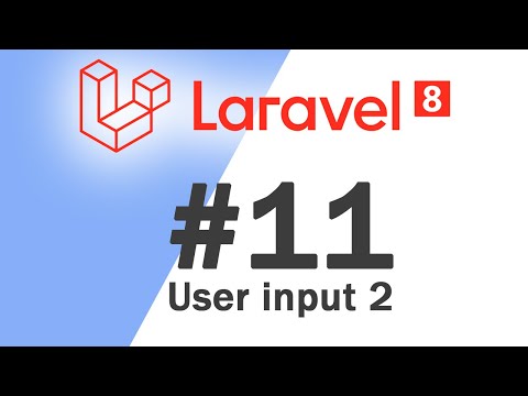 11 Laravel 8 PHP Framework Basics | Collecting user input 2 | Quick programming tutorial