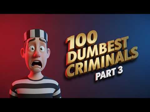 100 Dumbest Criminals Caught in the Stupidest Ways! | Part 3
