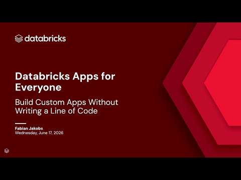 Watch: Databricks Apps for Everyone: Build Custom Apps Without Writing a Line of Code