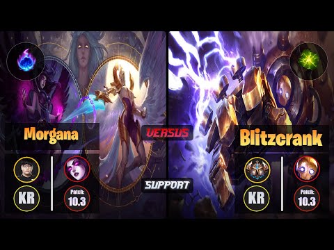 Lava MORGANA (Support) [Arcane Comet] VS BLITZCRANK - Challenger KR Patch 10.3