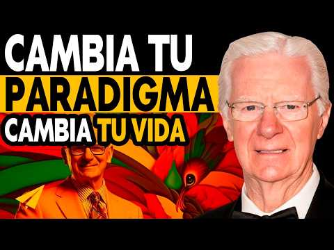 Cambia Tu Paradigma, Cambia Tu Vida | Las Reglas de Éxito de Bob Proctor