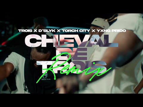 Trois Officiel - Cheval De Trois Remix (Feat. D’Slyk, Torch City, Yxng Prido) | Video Officielle
