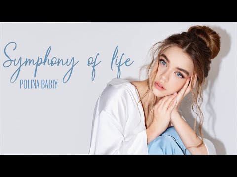 POLINA BABIY- Symphony of life |Official Video|