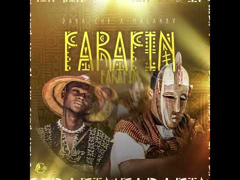 DARK CHE FEAT MALAKEY - FARAFIN (SON OFFICIEL)