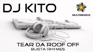 Dj Kito - Tear Da Roof Off (Busta Rhymes) | Ballet Hombres PGB