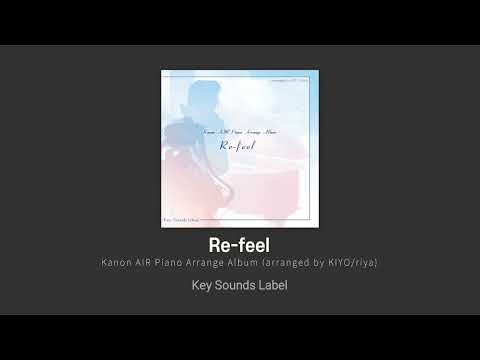 [Album] Kanon AIR Piano Arrange Album - Re-Feel (Key Sounds Label)