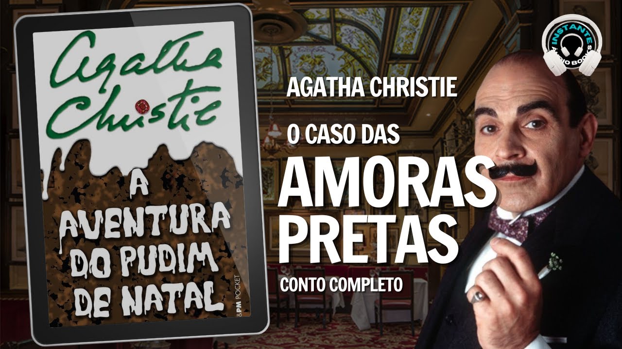 O caso das amoras pretas - A aventura do pudim de natal (conto completo) - Audiobook - Audiolivro -