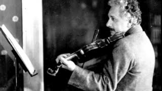 Albert Einstein NEVER BEFORE HEARD: Plays Violin - Mozart Sonata in B-flat KV378