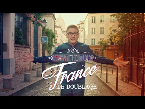 WTF France - Why Dubbing Films Into French Is Terrible