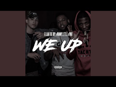 We Up (feat. Elijah the Boy & Vino World)