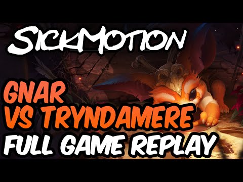 SickMotion -  Gnar vs Tryndamere Toplane [Master] - League of Legends