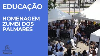 Educação - Homenagem Zumbi dos Palmares