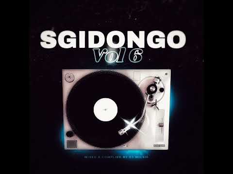 SGIDONGO WAVE VOL 6 | SEPTEMBER 2025 | Dj Micsir ●