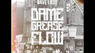 Dave East - Dame Grease Flow (New Music November 2017)