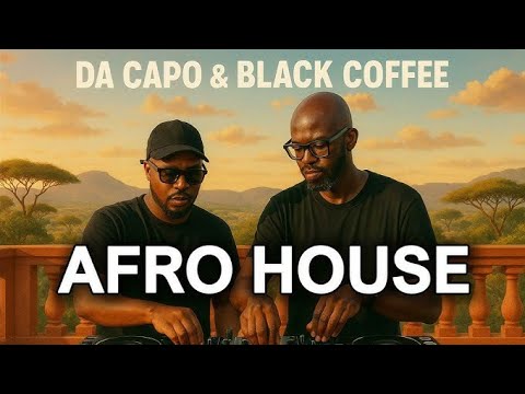 DA CAPO || BLACK COFFEE MIX 2025 HITS🔥🔥🚒