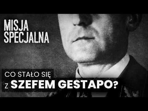Zniknięcie szefa Gestapo. Zagadka powojennych losów Heinricha Müllera | MISJA SPECJALNA