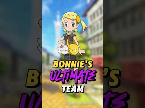 Bonnie’s ULTIMATE TEAM!