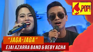 Download lagu MPop! :  Ejai Azzara Band & Beby Acha - Jaga-Jaga (Full Performance) mp3 Download lagu MPop! :  Ejai Azzara Band & Beby Acha - Jaga-Jaga (Full Performance) mp3