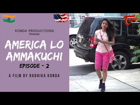 America Lo Ammakuchi | Telugu Comedy Web Series | Episode 2 | By Radhika Konda | TeluguOne Video