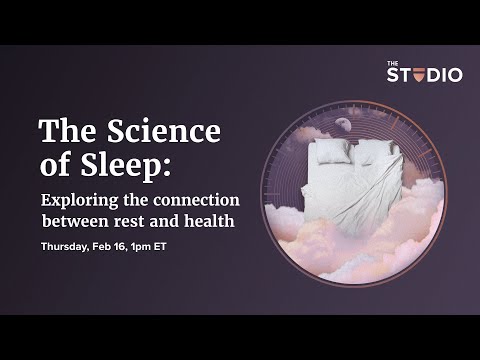 The Science of Sleep: Exploring the connection between rest and health