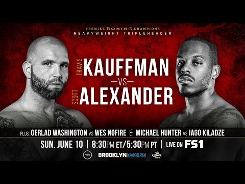 Kauffman vs Alexander Preview: June 10, 2018 - PBC on FS1