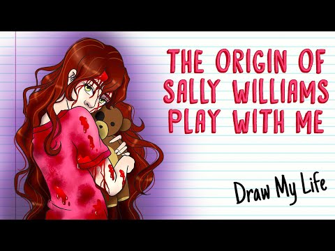 CREEPYPASTA SALLY WILLIAMS (PLAY WITH ME) | Draw My Life